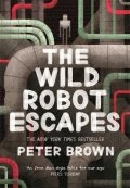 Brown Peter: The Wild Robot Escapes (The Wild Robot 2)
