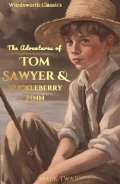 Twain Mark: Tom Sawyer and Huckleberry Finn
