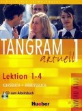 kolektiv autorů: Tangram aktuell 1: Lektion 1-4: Kursbuch + Arbeitsbuch mit Audio-CD