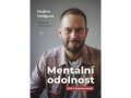 Valigura Radim: Mentální odolnost - Klíč k budoucnosti