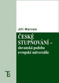 Marvan Jiří: České stupňování - slovanská podoba evropské univerzálie