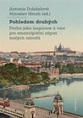 Doležalová Antonie: Pohledem druhých - Praha jako inspirace a vzor pro emancipační zápas malých