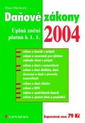 Marková Hana: Daňové zákony - ÚZ platná k 1.1.2004
