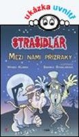 Klimek Hynek: Strašidlář - Mezi námi přízraky
