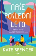 Spencer Kate: Naše poslední léto