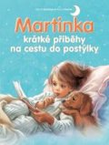 Delahaye Gilbert: Martinka - krátké příběhy na cestu do postýlky