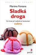 Fontana Martina: Sladká droga
