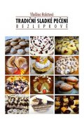 Halatová Vladěna: Tradiční sladké pečení 1 bezlepkově