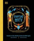 Menziesová Jean: Egyptské mýty - Seznamte se s hrdiny, bohy a nestvůrami starověkého Egypta