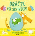 Starling Robert: Dráčik má sestričku