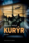 Hrkal Zbyněk: Kurýr