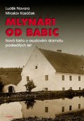 Navara Luděk: Mlynáři od Babic