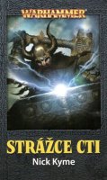 Kyme Nick: Warhammer - Strážce cti