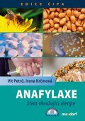 Petrů Vít: Anafylaxe – život ohrožující alergie