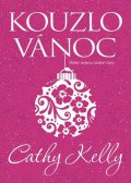 Kelly Cathy: Kouzlo Vánoc