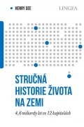 Gee Henry: Stručná historie života na Zemi - 4,6 miliardami let ve 12 kapitolách