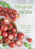 Buchter-Wiesbrodt Helga: Pěstujeme rajčata