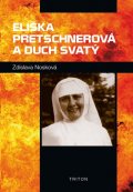 Nosková Zdislava: Eliška Pretschnerová a Duch Svatý