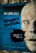 Šulc Viktorín: Monstru podoben - Panoptikum sexuálních vražd 3.