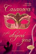 Lynn-Davisová Barbara: Casanova a jeho utajená žena