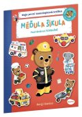 : Méďula Šikula: Poznáváme povolání - Samolepková knížka