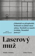 Tamas Gellert: Laserový muž - Příběh o Švédsku