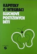 Janotová Naděžda: Kapitoly o integraci sluchově postižených dětí