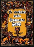 Bronec Michael: Ve službách krále Reginalda - Do hradu goblinů (gamebook)