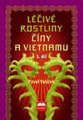 Valíček Pavel: Léčivé rostliny Číny a Vietnamu - 3. díl