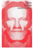 Bondy Egon: Máša a Běta