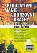 Šafařík Pavel: Spekulativní mánie a burzovní krachy