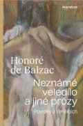de Balzac Honoré: Neznámé veledílo a jiné prózy - Povídky o umělcích]