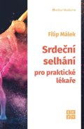 Málek Filip: Srdeční selhání pro praktické lékaře