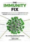 DiNicolantonio James: The Immunity Fix