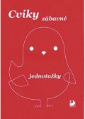 Jošt Jiří: Cviky zábavné - jednotažky