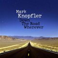 Knopfler Mark: CD Mark Knopfler: Down The Road Wherever