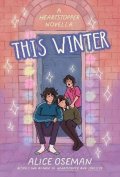 Osemanová Alice: This Winter (A Heartstopper novella)
