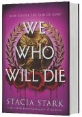 Stacia Stark: We Who Will Die