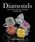 Newman Renée: Diamonds : Their History, Sources, Qualities and Benefits