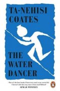 Coates Ta-Nehisi: The Water Dancer