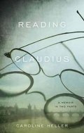 Heller Caroline: Reading Claudius