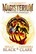 Blacková Holly: Magisterium - The Copper Gauntlet