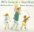 Rosen Michael: We´re Going on a Bear Hunt