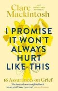 -: I Promise It Won´t Always Hurt Like This