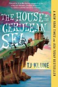 Klune TJ: The House in the Cerulean Sea