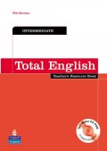 Moreton Will: Total English Intermediate Teacher´s Resource Book w/ Test Master CD-ROM Pa