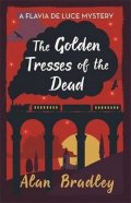 Bradley Alan: The Golden Tresses of the Dead