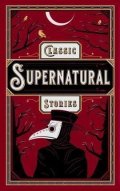 kolektiv autorů: Classic Supernatural Stories