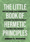 Browne Amber: Little Book of Hermetic Principles