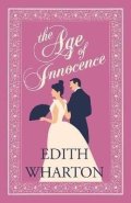 Whartonová Edith: The Age of Innocence: Annotated Edition (Alma Classics Evergreens)